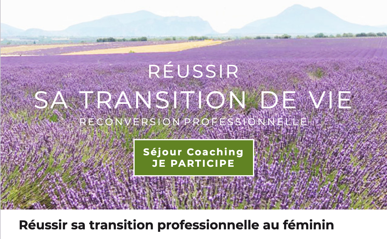 Séjour coaching “réussir sa reconversion professionnelle au féminin”